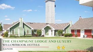 The Champagne Lodge and Luxury Suites  Willowbrook Hotels Illinois [upl. by Yrbua655]