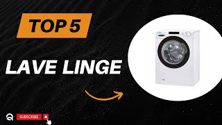 Top 5 Meilleure machine à Laver 2024 Quelle lave linge choisir [upl. by Ablem]