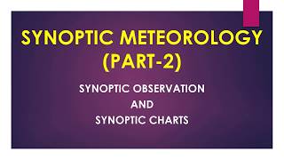 SYNOPTIC METEOROLOGY Observation and charts [upl. by Natsreik]