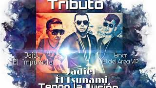 Jadiel El Tsunami  Tengo la ilusion Jeydi él imparable feat Einar él del área Vip 2018 [upl. by Naujaj]