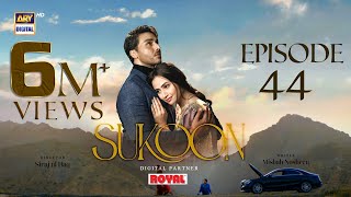 Sukoon Episode 44  Digitally Presented by Royal Eng Sub  14 March 2024  ARY Digital [upl. by Anthiathia]