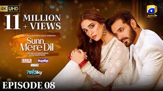 Sunn Mere Dil Episode 08 Eng Sub Digitally Presented by LUX  Happilac Paints and Blesso Cosmetics [upl. by Aivatco]