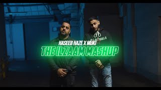 Haseeb Haze X Muki  The Ilzaam Mashup OFFICIAL VIDEO [upl. by Carlene143]