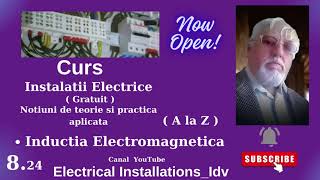 8 24  Inductia electromagnetica  curs nr 8 Instalatii electrice curs gratuit [upl. by Eachelle]