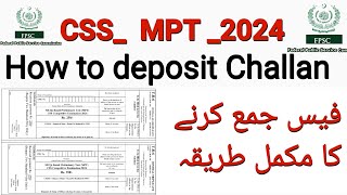 FPSC CSS mpt exam fee  Challan deposit process How to download and deposit challan css2024 [upl. by Osithe]