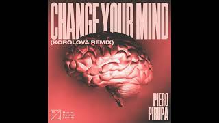 Piero Pirupa  Change Your Mind Korolova Extended Remix [upl. by Nylirem483]