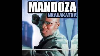 Mandoza  Nkalakatha [upl. by Foy]