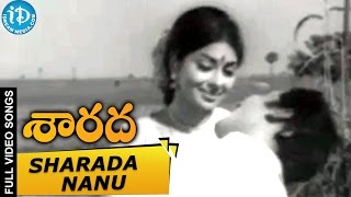 Sarada Movie  Sharada Nanu Cheraga Video Song  Sharada  Shobhan Babu  Jayanthi [upl. by Forrester]