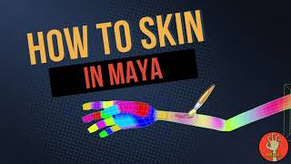 How To Skin In Maya [upl. by Tyre]