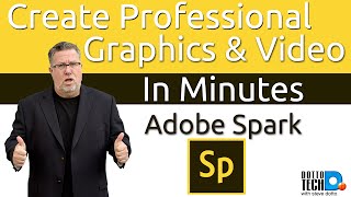 Adobe Spark Create Professional Images And Videos In Minutes [upl. by Llenrep]