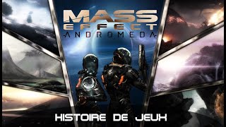 Histoire de jeux Mass Effect Andromeda [upl. by Sonitnatsok]