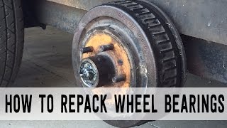 How to Repack Trailer Wheel Bearings Start to Finish [upl. by Pepito969]