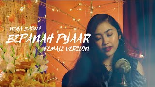 Bepanah Pyaar  Cover   Yasser Desai  Payal Dev  Surbhi ChandnaSharad Malhotra  Female Version [upl. by Anasus726]