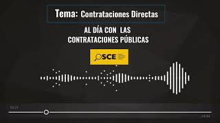 Podcast del OSCE sobre Contratación directa [upl. by Monafo]