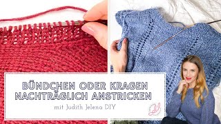 Bündchen Kragen oder Blende nachträglich anstricken  Maschen aus Strickstück aufnehmen  Stricken [upl. by Deuno]