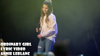 Ordinary Girl  Annie LeBlanc  Lyric Video [upl. by Llerreg]