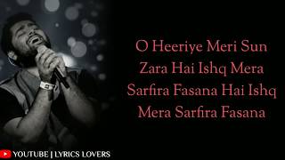 LYRICS HEERIYE  ARIJIT SINGH SHREYA GHOSHAL  HIMESH R VISHAL M  HAPPY HARDY AND HEER 1 [upl. by Ydnic]