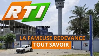 LA RTI ET SA FAMEUSE REDEVANCE ce que vous devriez savoir [upl. by Nawuj]