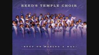 REEDS TEMPLE CHOIR  Keeps On Making A Way [upl. by Vento]