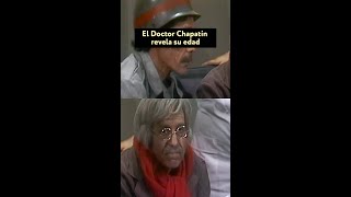 ¡Doctor Chapatín confiesa su verdadera edad 😱😂 DoctorChapatín ElChavoDel8 ElChavo [upl. by Hamner]