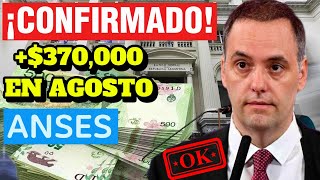 🏆CONFIRMADO❗💲370000 EN AGOSTO PARA JUBILADOS Y PENSIONADOS DE ANSES CON FECHAS DE COBROS⚠️🤩 [upl. by Morette494]