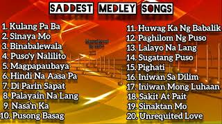 Saddest OPM Medley Songs [upl. by Derwood253]