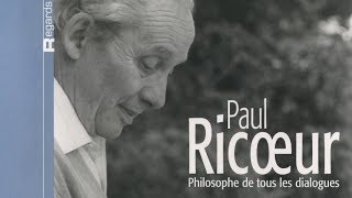 Paul Ricoeur philosophe de tous les dialogues [upl. by Yerffoeg200]