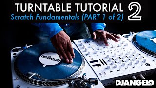 Turntable Tutorial 2  SCRATCHING BASICS Part 1 of 2 [upl. by Nnylamme301]