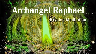 Archangel Raphael Healing Meditation Heal Damage in the Body 432 Hz Emotional amp Physical Healing [upl. by Terrena]