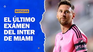 El último exámen del Inter de Miami en la Pretemporada [upl. by Sherri982]