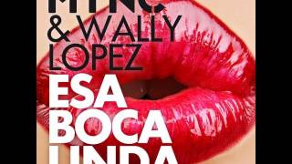 MYNC amp Wally Lopez  Esa Boca Linda [upl. by Nonnahs]