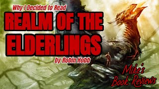 Why I Decided to Read Realm of the Elderlings by Robin Hobb SpoilerFree [upl. by Eikceb860]