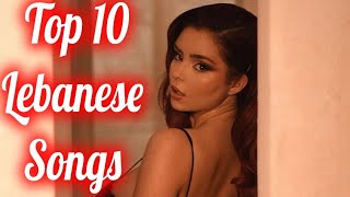 Top 10 Lebanon Songs Of 2023  Top 10 Lebanese Songs Of The Week [upl. by Ralaigh]