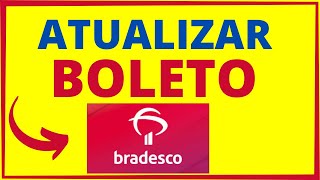 ATUALIZAR BOLETO BRADESCO [upl. by Ytsirk]