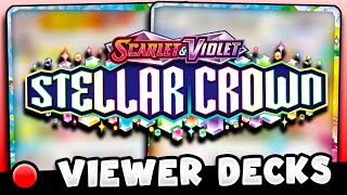 🔴 Playing VIEWER Stellar Crown Decks 🔴 [upl. by Karita598]