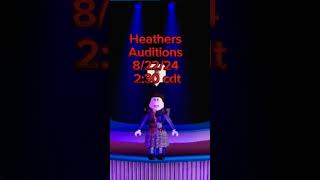 Heathers Auditions ROBLOX [upl. by Elcarim]