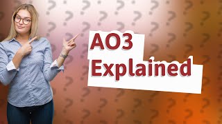 What is AO3 in English language A level [upl. by Tonkin]