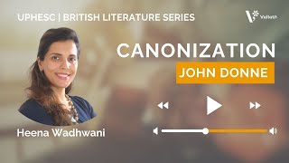 The Canonization by John Donne NET SET Heena Wadhwani [upl. by Odetta]