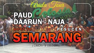 Field Trip PAUD DAARUN  NAJA Pesucen goes to SEMARANG [upl. by Ycnuahc950]