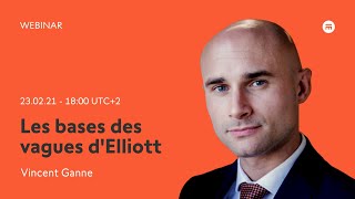 Les bases des vagues d’Elliott avec Vincent ganne  Swissquote [upl. by Lucey415]