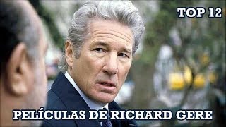 TOP 12  Mejores Películas de Richard Gere [upl. by Wiskind]