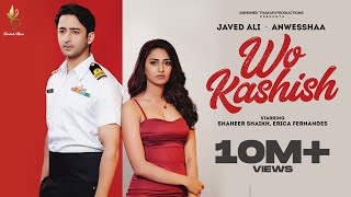 Javed Ali  Wo Kashish Full Video Shaheer Sheikh amp Erica Fernandes  Abhishek Thakur Productions [upl. by Mckenna290]