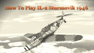 How To Play  IL2 Sturmovik 1946 Voice Tutorial  Episode 2  Stalls amp Spins [upl. by Ramon]