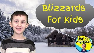 Blizzards for Kids  35 Grade Science Lesson [upl. by Otto174]