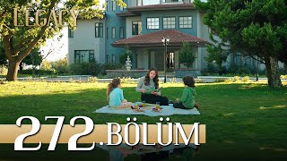 Emanet 272 Bölüm  Legacy Episode 272 [upl. by Eelibuj]