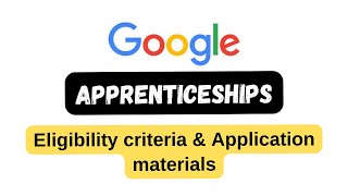 google apprenticeships  eligibility criteria  application materials  thewodm [upl. by Notlrahc]