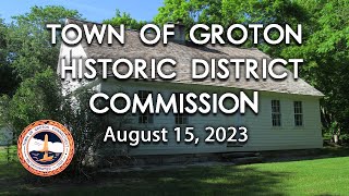 Groton Historic District Commission  81523 [upl. by Aneehsram972]