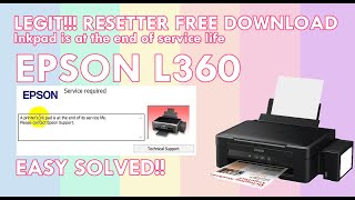 EPSON L360 Inkpad is at the end of service life  FREE DOWNLOAD RESETTER quotLEGITquot [upl. by Hajar]