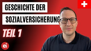 Die Geschichte der Sozialversicherungen der Schweiz Teil 1 [upl. by Nahtnanhoj]