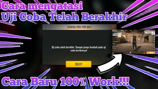 CARA MENGATASI UJI COBA TELAH BERAKHIR FREE FIRE MAX 40 [upl. by Jobye584]